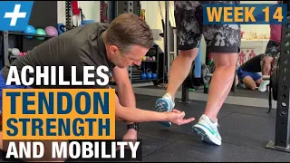 Achilles Tendon Strength and Mobility - Week 14 Surgical Repair | Tim Keeley | Physio REHAB