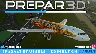 [P3Dv5] FULL FLIGHT | Brussels🇧🇪 - Edinburgh🏴󠁧󠁢󠁳󠁣󠁴󠁿 | VATSIM | Brussels Air Fslabs A320-X l BEL56Y |