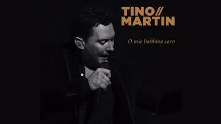 Tino Martin - O mio babbino caro (Officiële audio)