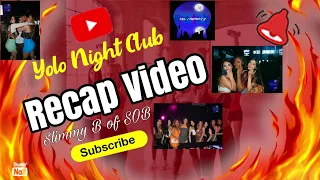 Yolo Night Club recap vid