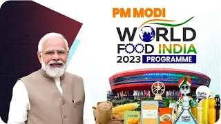 World Food India 2023 - Global Food Conference