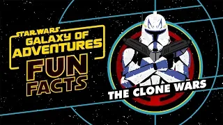 The Clone Wars | Star Wars Galaxy of Adventures Fun Facts