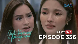 Abot Kamay Na Pangarap: Do the right thing, Zoey! (Full Episode 336 - Part 3/3)