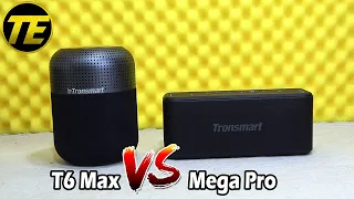 Tronsmart T6 max VS Mega Pro