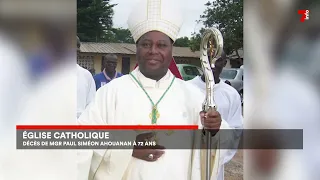 Église catholique : décès de Mgr Paul Siméon Ahouanan à 72 ans