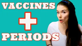 COVID-19 Vaccine Period Side Effects? What You Need to Know!