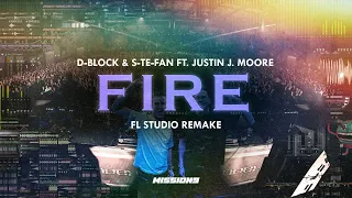 D-Block & S-te-Fan ft. Justin J. Moore - Fire | FL STUDIO REMAKE (FLP)