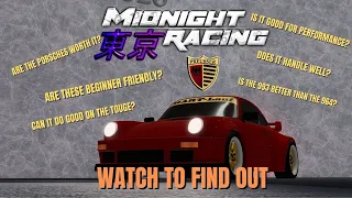 ARE THE PORSCHES WORTH IT? FIND OUT HERE! | MIDNIGHT RACING: TOKYO [ROBLOX]