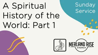 A Spiritual History of the World: Part 1 - Richard Powell - 24th April 2022 - MRC Live in BSL