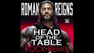 Roman Reigns - Head Of The Table (Rock Remix)