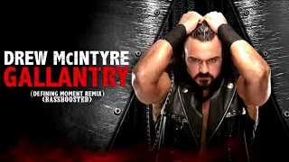 WWE Drew McIntyre  - Gallantry (Defining Moment Remix) w/ Custom Intro (BASSBOOSTED)