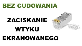 Jak zarobić wtyk ekranowany 8P8C. Zaciskanie wtyku kabla sieciowego Ethernet