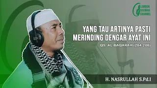 Suara Merdu Bikin Merinding | QS. Al-Baqarah (284-286) - H. Nasrullah, S. Pd. I