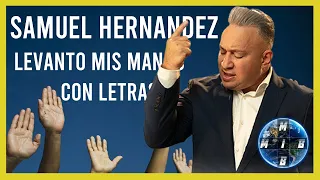 Samuel Hernández - Levanto mis manos