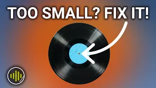 How I Fix ANNOYING Undersized Record Spindle Holes - Cheap & Expensive Fix