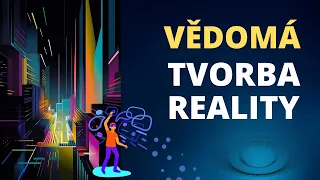 Vědomé tvoření reality | Jak nás dvouštěrbinový experiment učí vytvářet si vlastní realitu