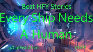 Best HFY Reddit Stories: Every Ship Needs A Human