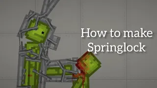 How to make springlock in melon playground