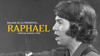 Raphael ♪ Balada De La Trompeta (Bállata Della Trompa) [Perú, 1972]