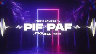 FIGO & SAMOGONY - Pif-Paf (XSOUND Remix)