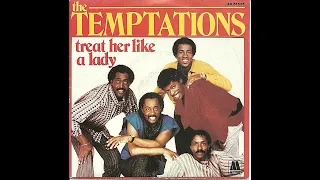 The Temptations ~ Treat Her Like A Lady 1984 Soul Purrfection Version