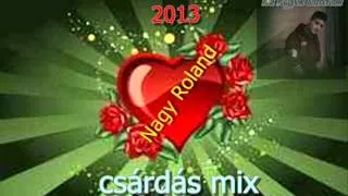 Nagy Roland Csárdás Mix 2013