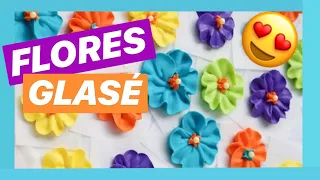 🔥como Hacer "Flores De Glasé" 🔥[principiantes]