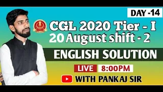SSC CGL 2020 Tier-I  Detailed Solution || 20 August Shift-2 ||  English Solution I TCS I Pankaj Sir