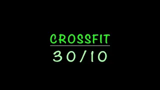 Crossfit 30/10 - 1H