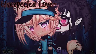 Unexpected Love~ •|| GLMM •|| Gay Love Story