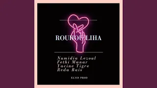 Rouhou Liha (feat. Numidia Lezoul, Fethi Manar, Reda Rais & Yacine Tigre)