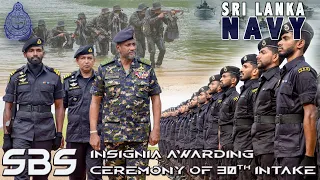 SBS insignia awarding ceremony of 30th intake