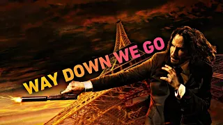 John Wick 4 Badass Edit || Way Down We Go [John Wick]