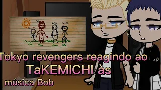 gacha club: Tokyo revengers reagindo TaKEMICHI as amigo do Bob ( música Bob)