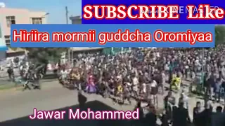 Hiriira mormii guddcha oromiyaa Jawara Mohammed