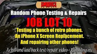 JOB LOT 10! Testing a bunch of retro phones, replacing an iPhone X screen & repairing other phones!