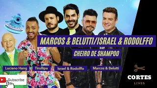 MARCOS & BELUTTI, ISRAEL & RODOLFFO - CHEIRO DE SHAMPOO #LiveHavan #LiveDeOutroMundo