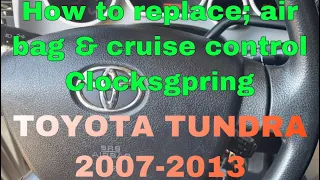 How to replace Clockspring (spiral cable)  for 2007-2013 TOYOTA TUNDRA