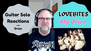 GUITAR SOLO REACTIONS ~ LOVE BITES ~ My Orion