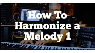 Music Composition: How To Harmonize a Melody Part 1