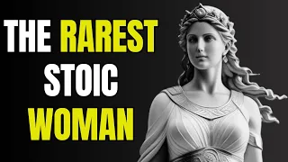 The Rarest Woman in the World: Possesses These 8 Virtues - Stoic woman | Stoicism