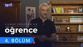 Yılmaz Erdoğan ile Öğrence | 4. Bölüm