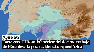 Tartessos, 'El Dorado' ibérico: del décimo trabajo de Hércules a la evidencia arqueológica