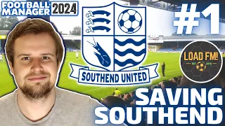 FM24 | Saving Southend | EPISODE 1 - WELCOME TO SOUTHEND UNITED | Football Manager 2024