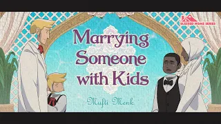 Marrying Someone with Kids | Mufti Menk | Blessed Home Series