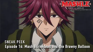 MASHLE: MAGIC AND MUSCLES The Divine Visionary Candidate Exam Arc | Episode 16 Preview