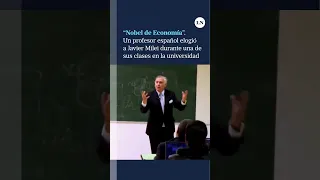 "Nobel de Economía"  Un profesor español elogió a Javier Milei durante una de sus clases
