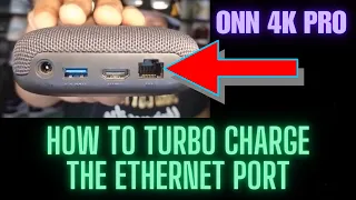 Onn 4K Pro Tips and Tricks | Turbo Charge The Ethernet Port | Get Better Internet Speed |