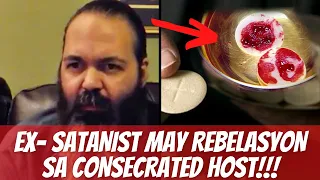 💥  Magugulat Ka Sa Rebelasyon Ng Dating Satanista Tungkol Sa Consecrated Host!