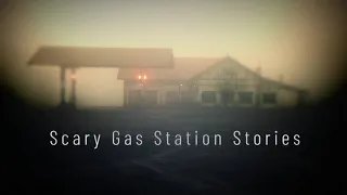 3 True Scary Gas Station Stories